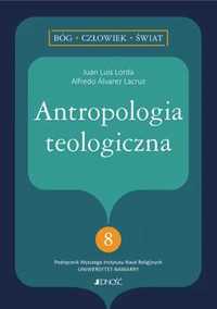 Antropologia teologiczna - Juan Luis Lorda, Alfredo lvarez Lacruz, Ka