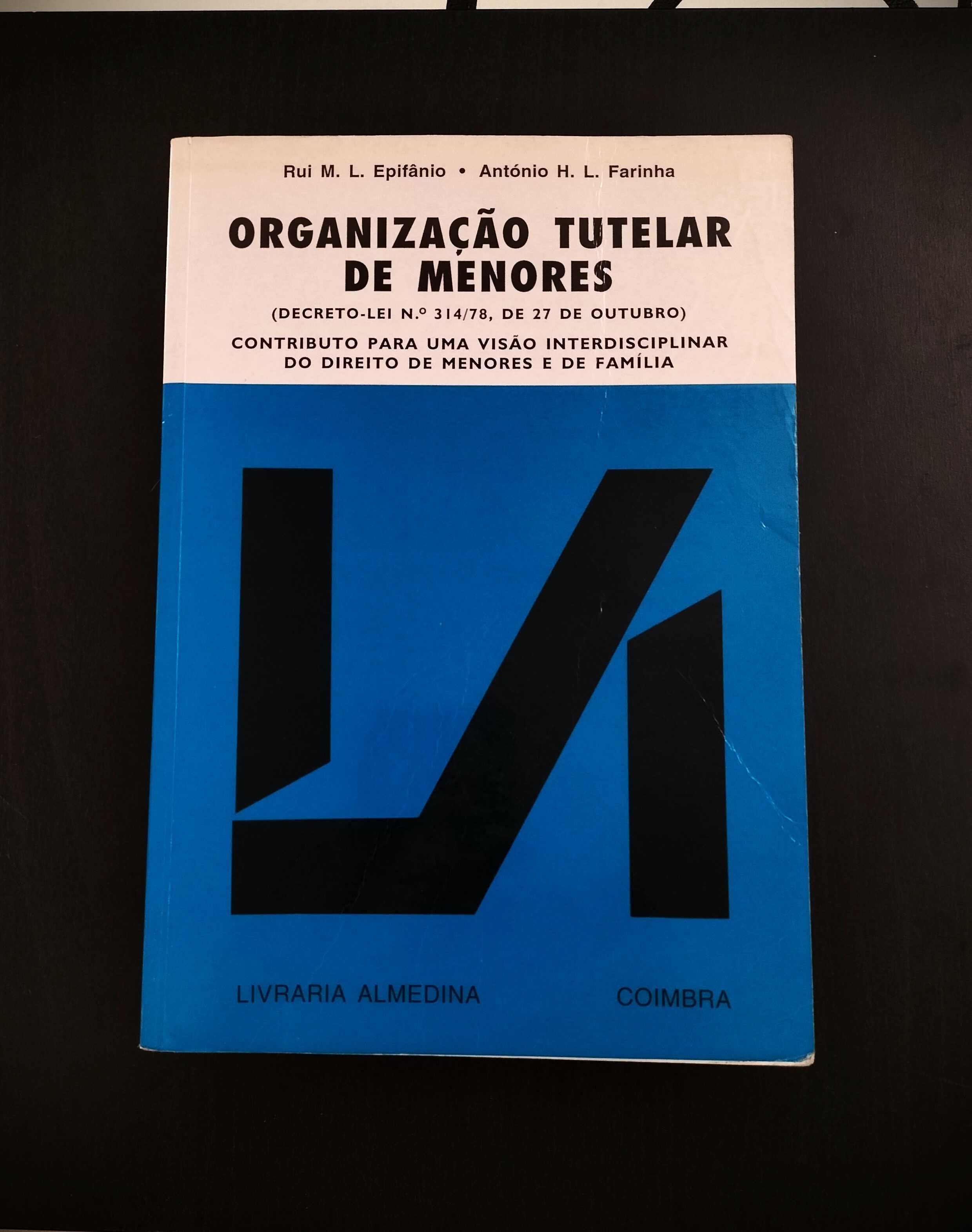 Rui Epifânio - António Farinha - Organização Tutelar de Menores