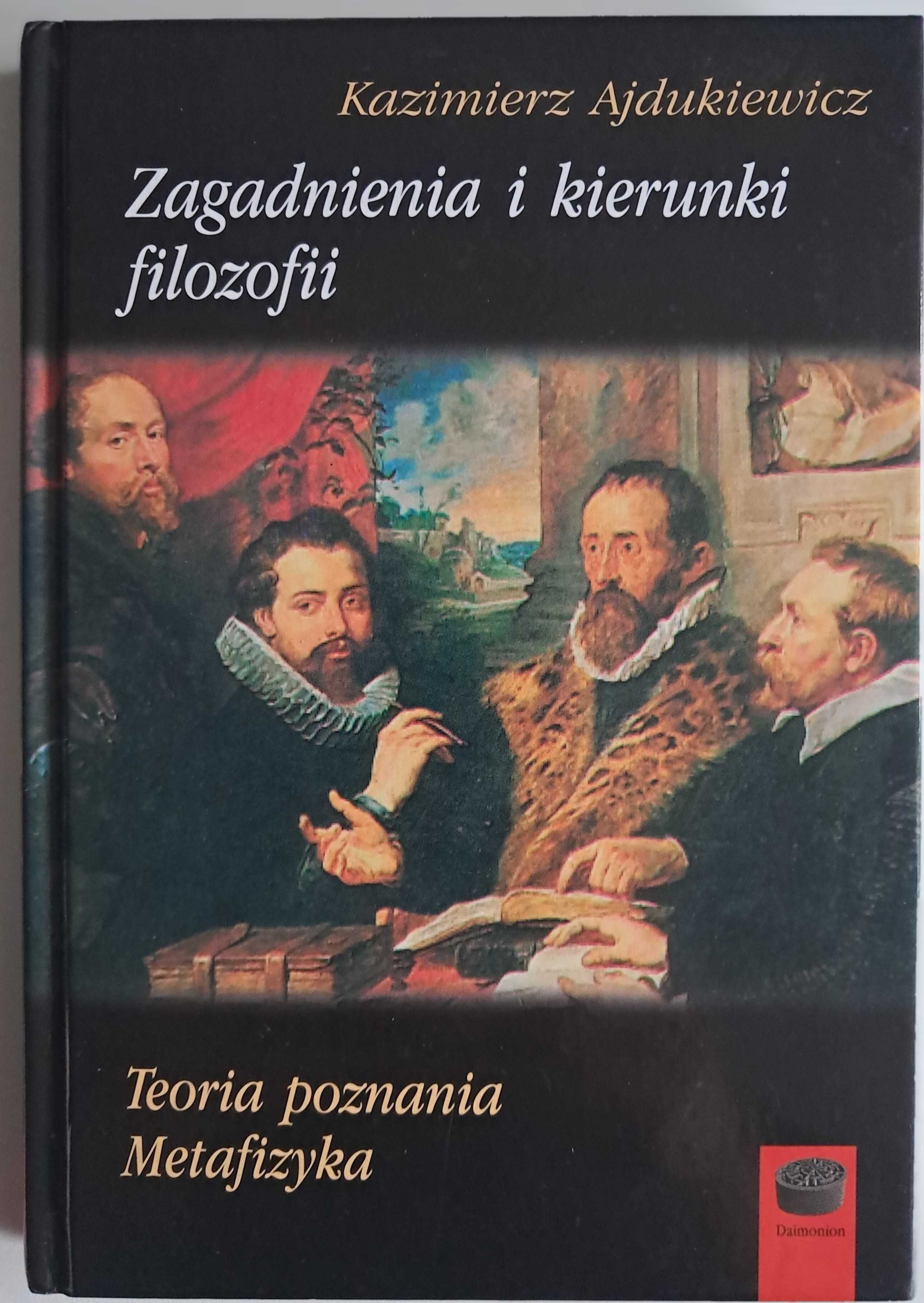 Zagadnienia i kierunki filozofii Kazimierz Ajdukiewicz