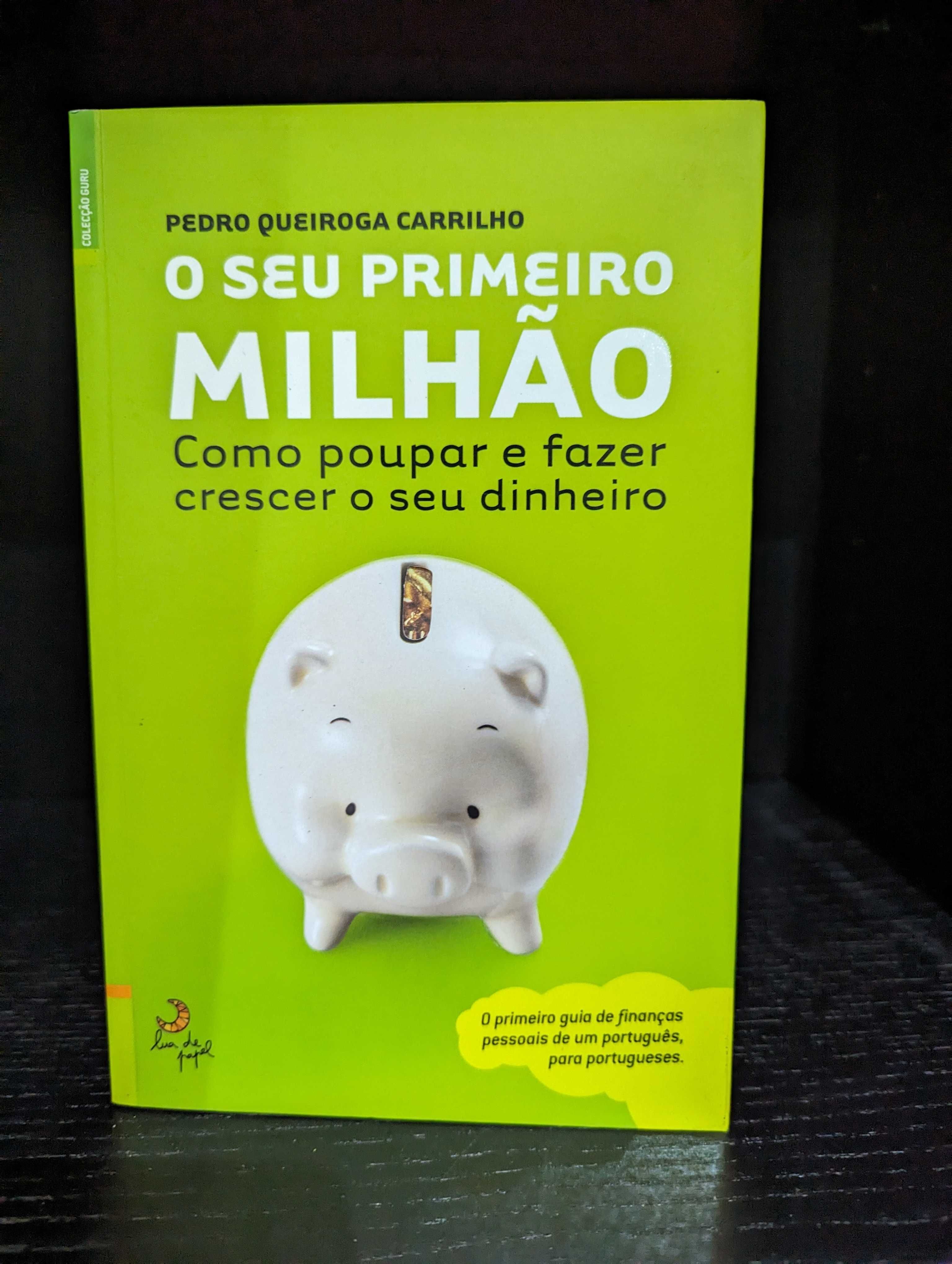 O Seu primeiro Milhão - Pedro Queiroga Carrilho