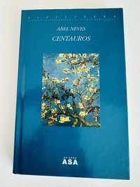 Livro CENTAUROS, de Abel Neves