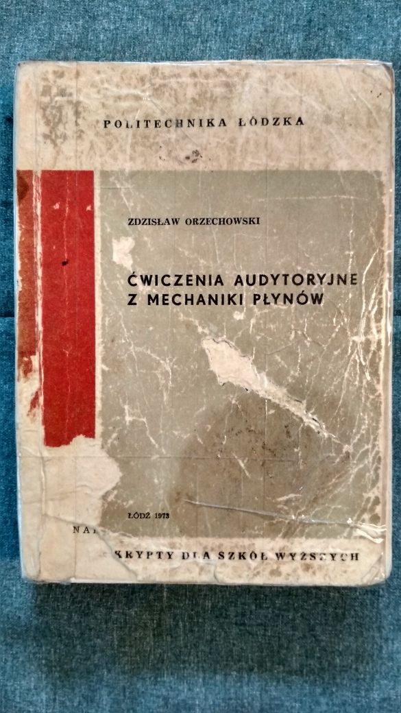 Ćwiczenia Audytoryjne z Mechaniki Płynów. Zdzisław Orzechowski