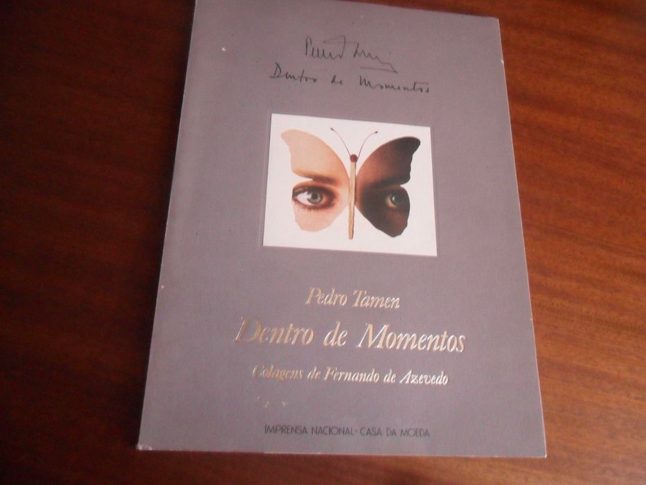 "DENTRO DE MOMENTOS" de Pedro Tamen - 1ª Edição de 1984