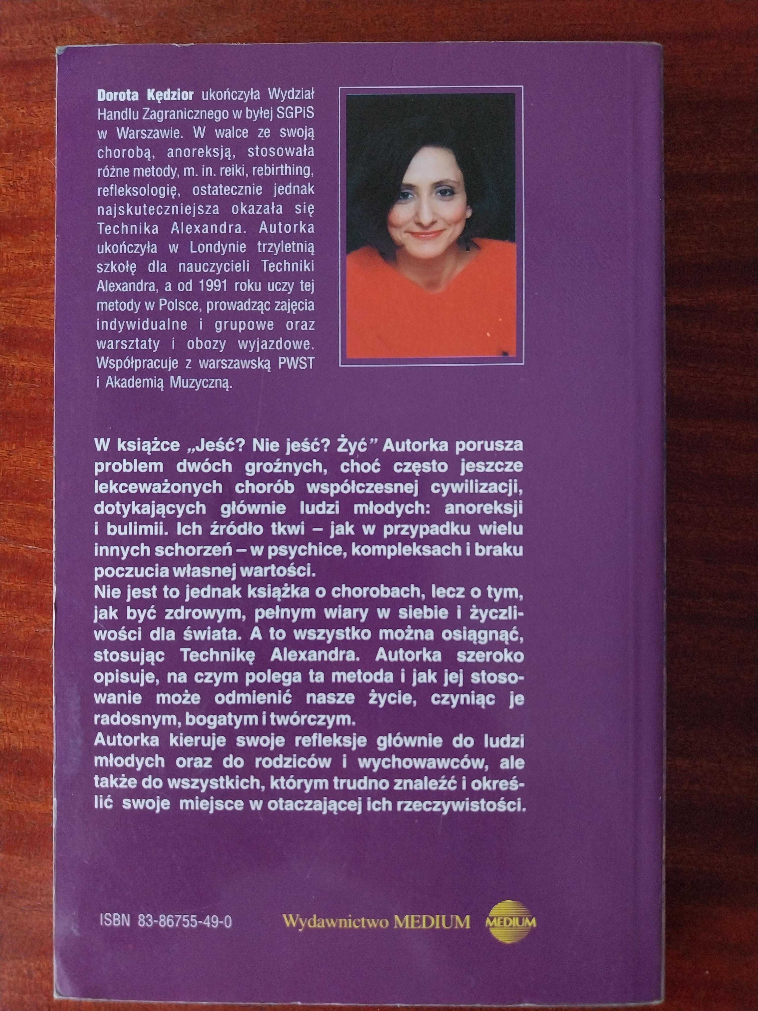 Dorota Kędzior - Jeść nie jeść? Żyć (podpis autorki)