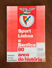 Sport Lisboa e Benfica, 80 anos de História