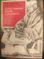 Juliusz Domański Erazm i filozofia Ossolineum 1973