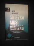 Dobra książka - Śnieżka musi umrzeć Nele Neuhaus (P57)