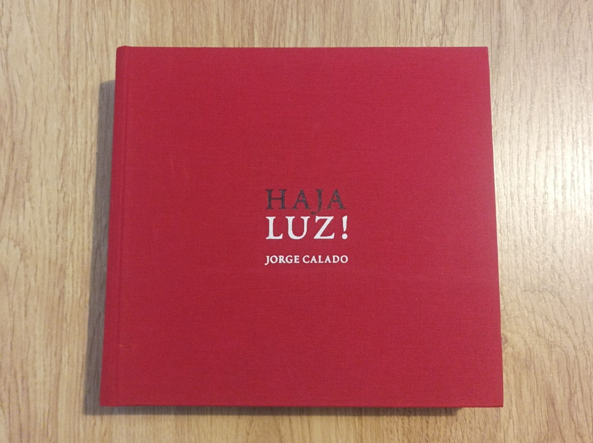 Haja Luz! (Jorge Calado, 1 edição, assinado)