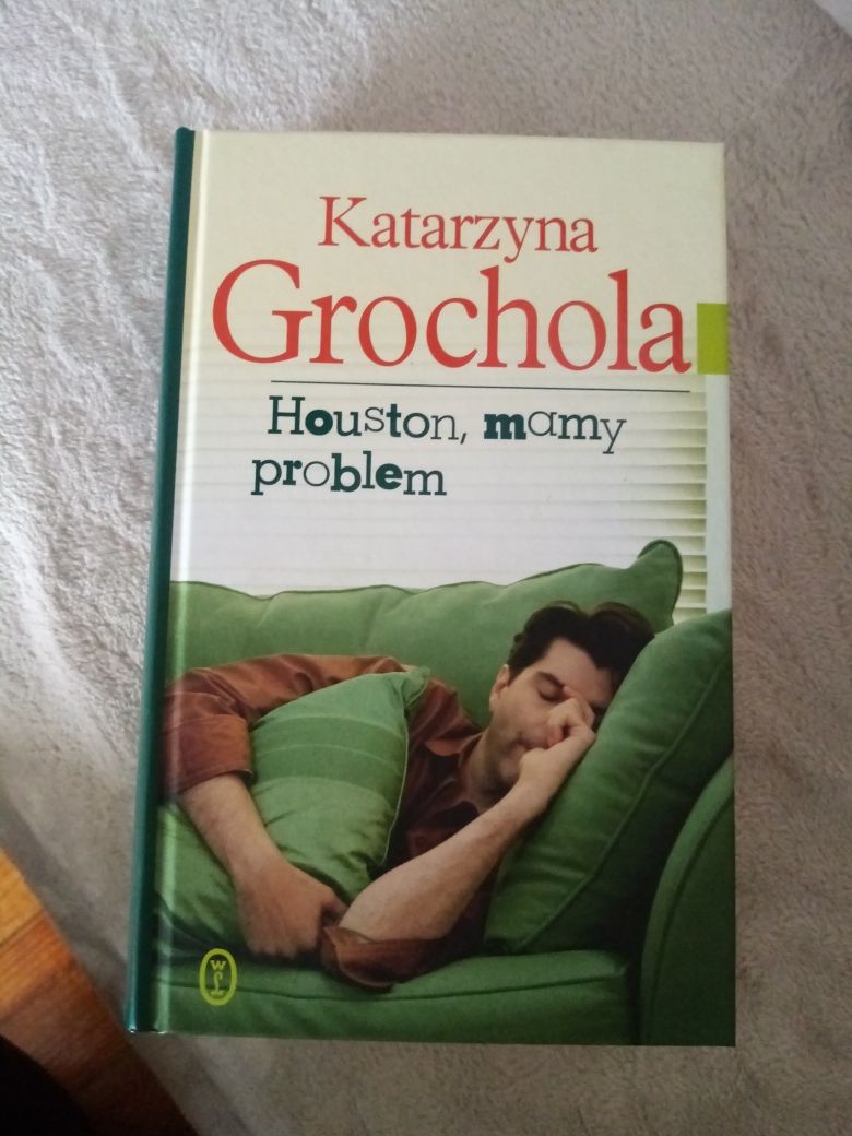 Katarzyna Grochola "Houston, mamy problem"