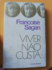 Viver não custa de Françoise Sagan