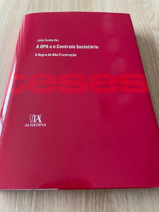 «A OPA e o Controlo Societário - A Regra da Não Frustração»