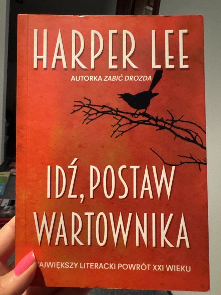 Harper Lee Idź, postaw wartownika