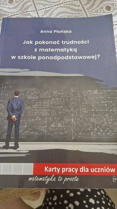 Książka  jak pokonać trudności z matematyka w szkole ponadpodstawowej