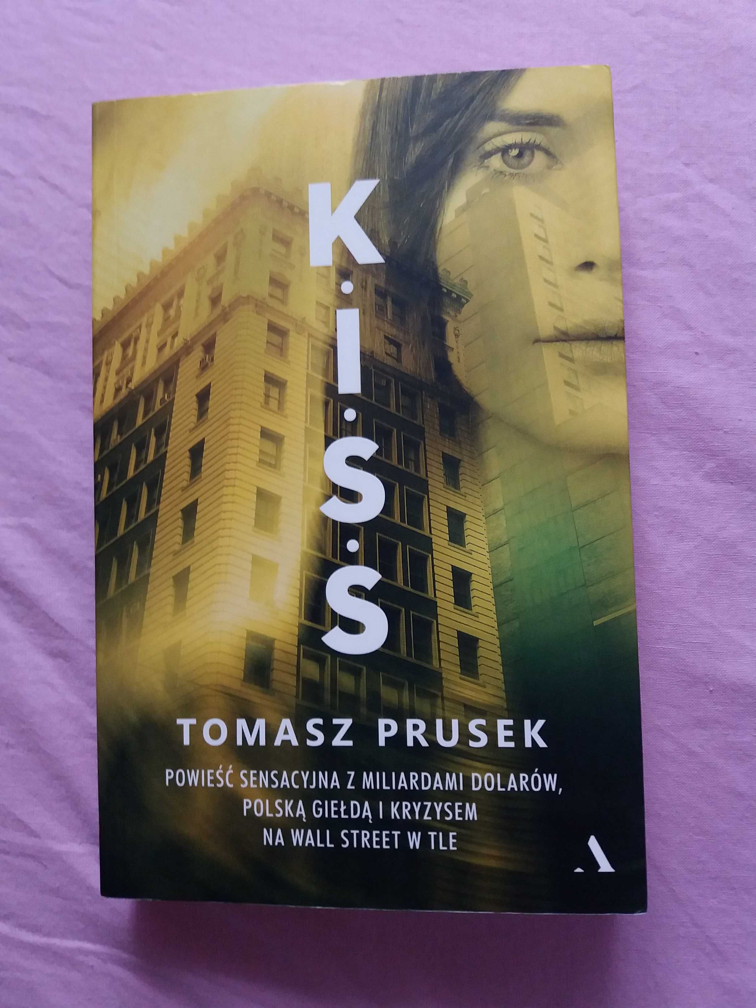 Kiss K.I.S.S. Tomasz Prusek