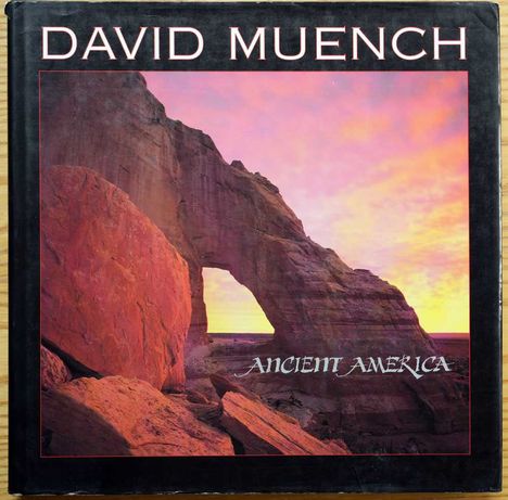 David Muench - Ancient America, 239s, 31x31cm