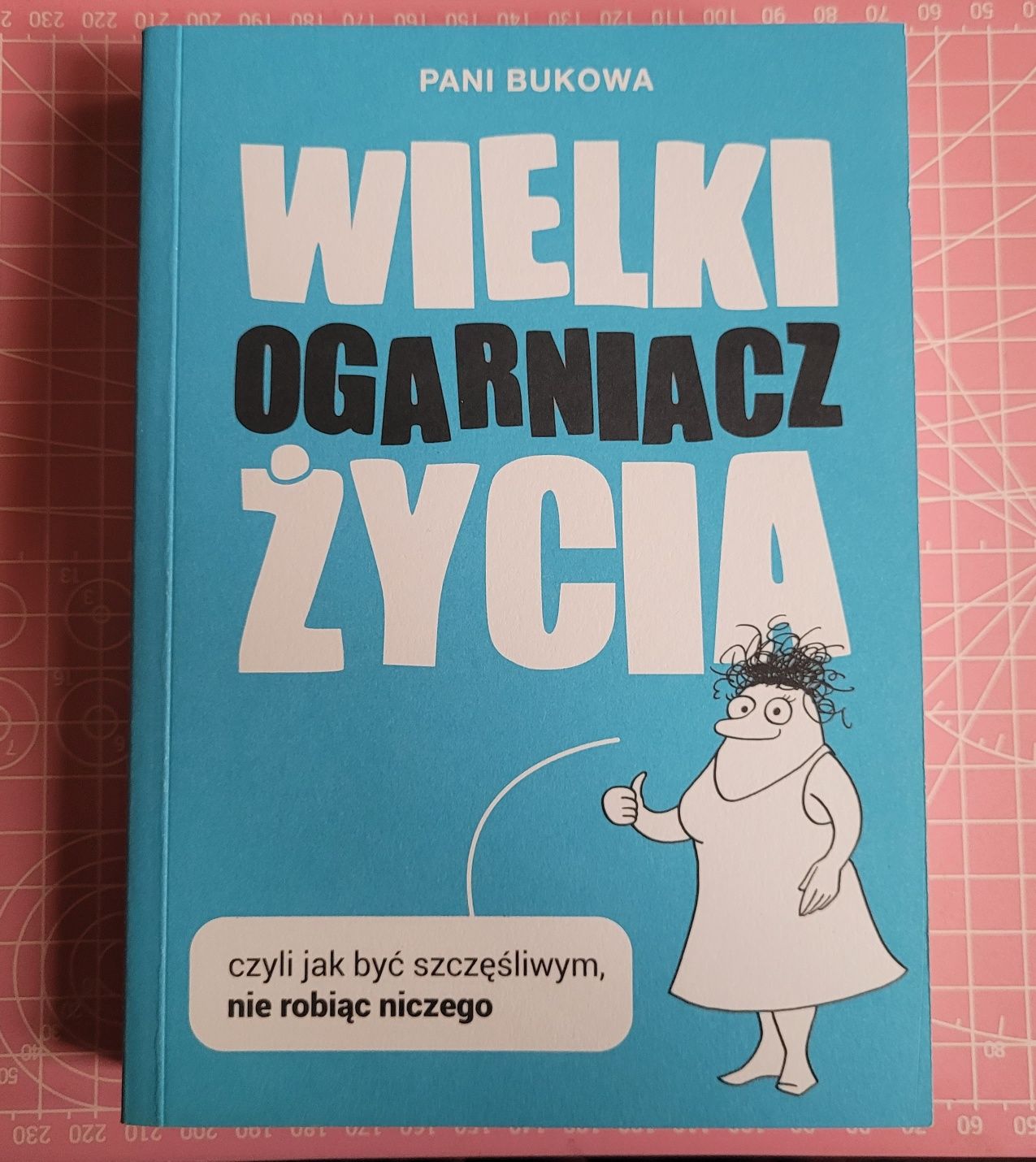 Książka Wielki ogarniacz życia Pani Bukowa