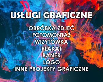 Usługi graficzne | wizytówka, logo, plakat, ulotka, obróbka zdjęć, itp