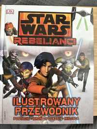 Star Wars Rebelianci. Ilustrowany przewodnik