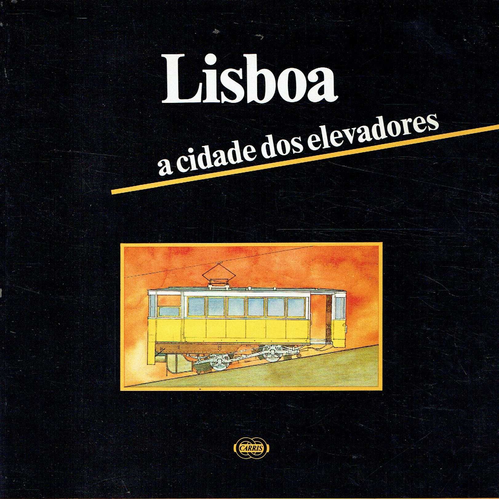 746

Lisboa, a Cidade dos Elevadores
de Edite Estrela