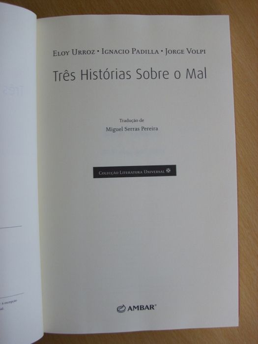 Três Histórias sobre o Mal de Eloy Urroz e outros.