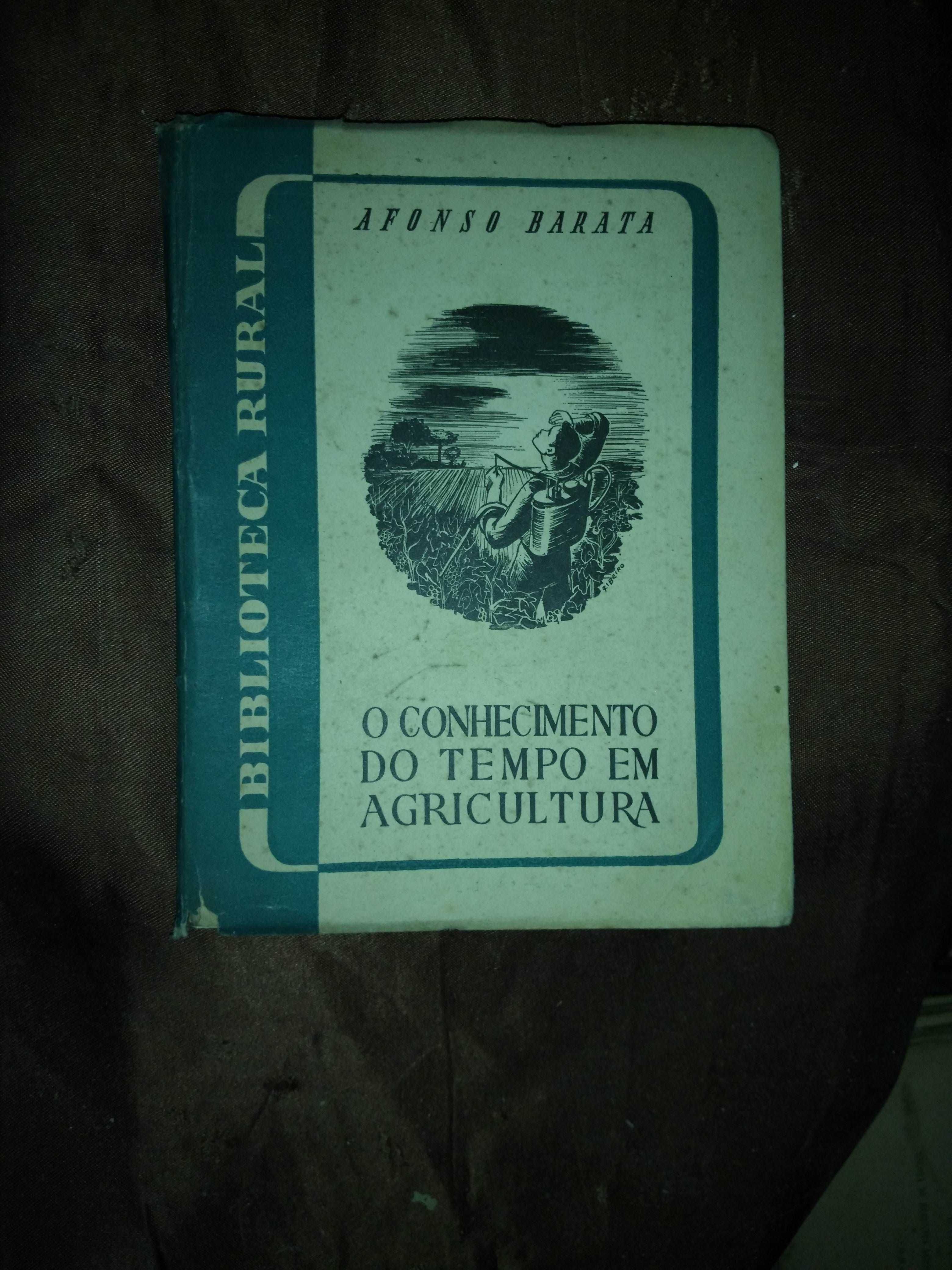 O conhecimento do tempo em agricultura / Afonso Barata - 1945