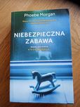 Niebezpieczna zabawa PHOEBE MORGAN