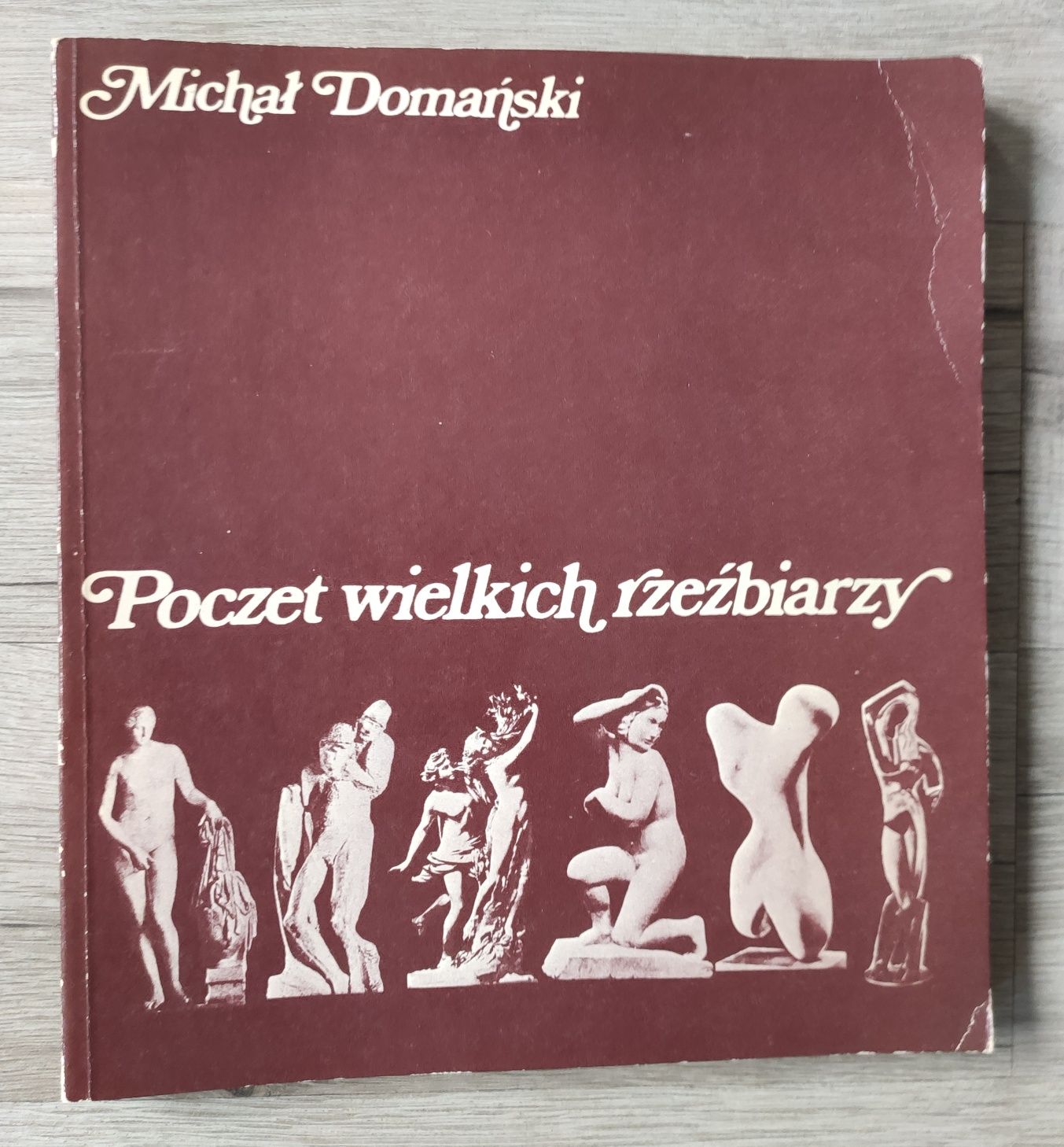 Poczet wielkich rzeźbiarzy  Michał Domański