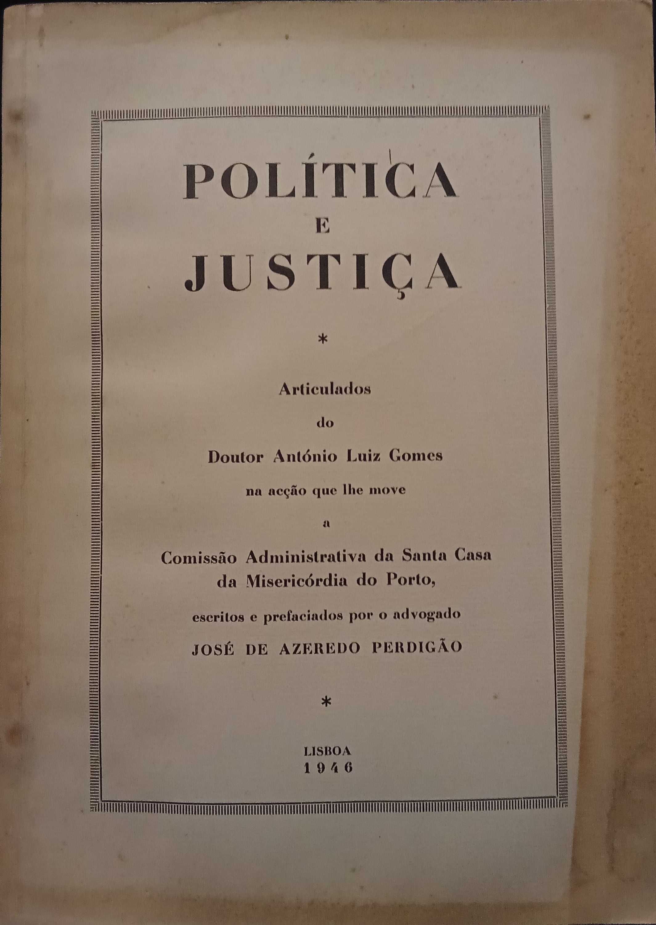 Política e Justiça - Doutor António Luiz Gomes