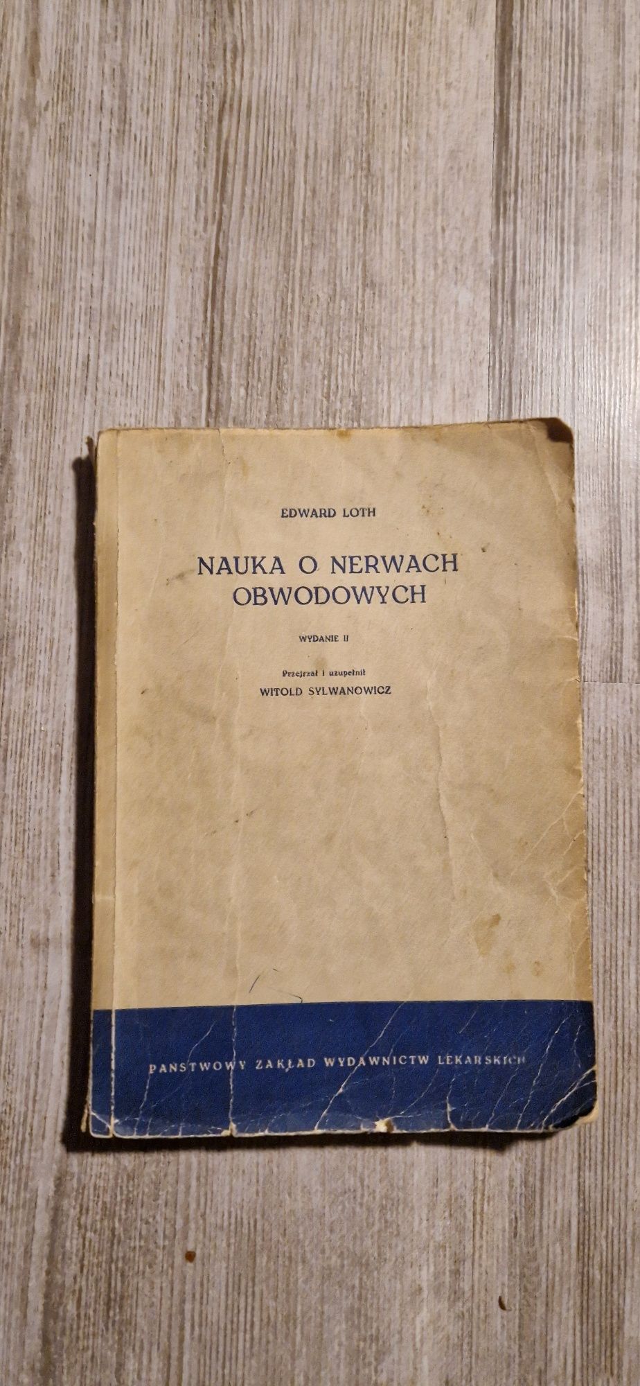 Nauka o nerwach obwodowych Edward Loth 1960