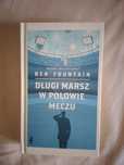 Długi marsz w połowie meczu  Ben Fountain