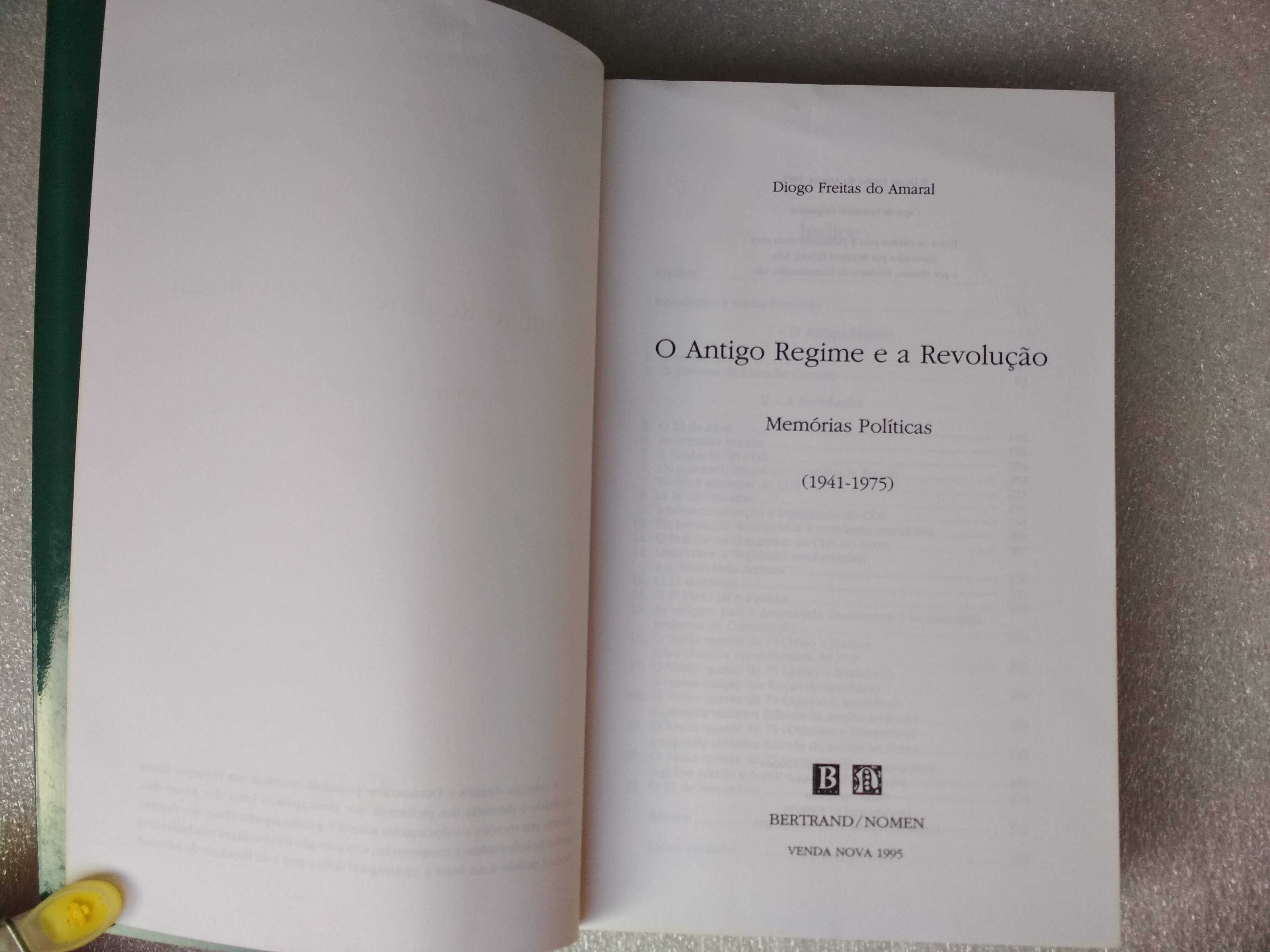 O Antigo Regime e a Revolução Memórias  - Diogo Freitas do Amaral