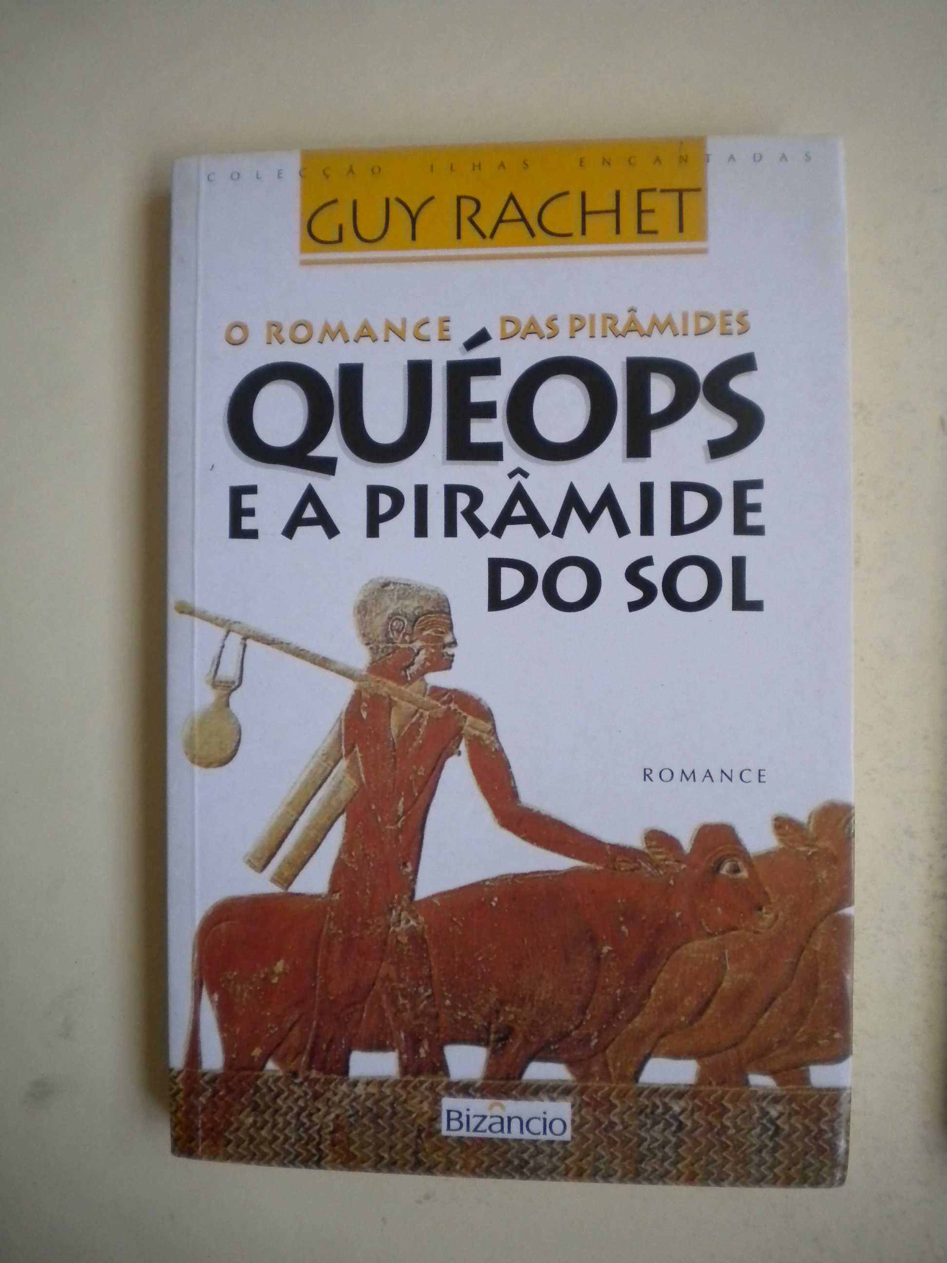 O Romance das Pirâmides
de Guy Rachet
Trilogia