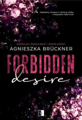 Forbidden Desire - Agnieszka Bruckner