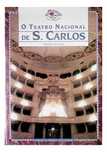 O Teatro Nacional de S. Carlos