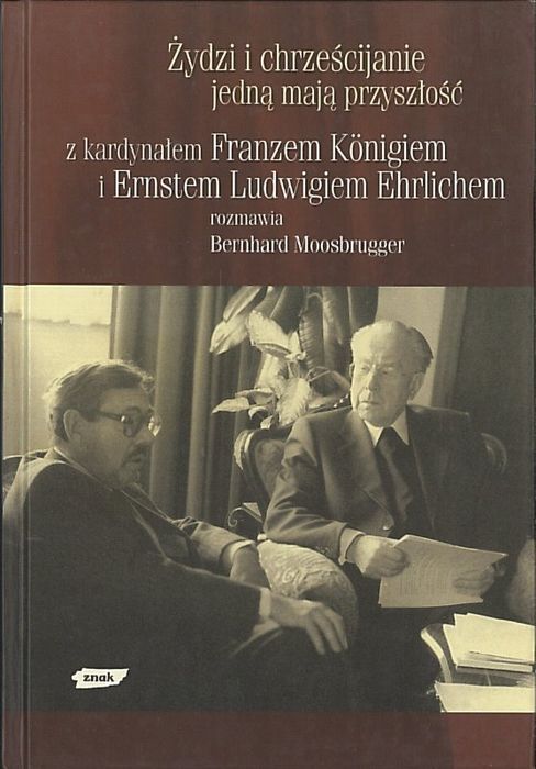 Żydzi i chrześcijanie jedną mają przyszłość, Bernhard Moosbrugger