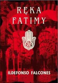 Ręka Fatimy Ildefonso Falcones