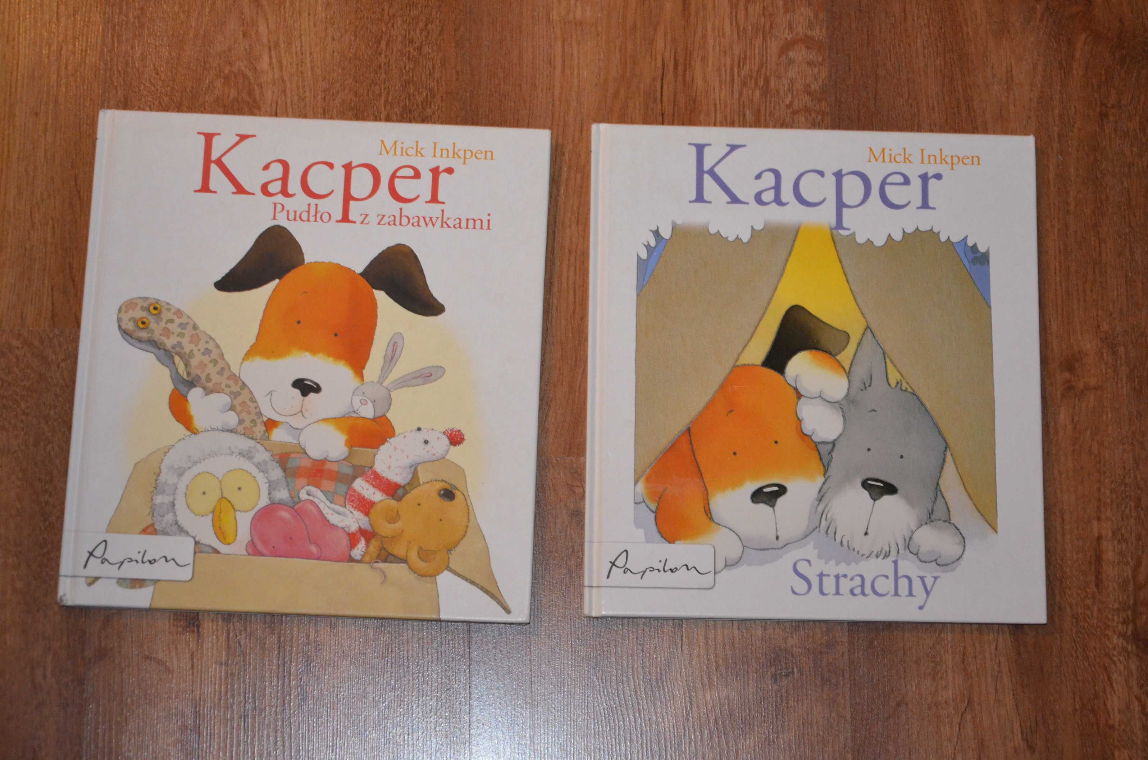 2 książki Kacper: Strachy, Pudełko z zabawkami . Mick Inkpen, Papilon