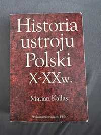 Książka Historia ustroju Polski X-XX w. Marian Kallas