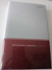 Oxford studies in metaethics. Volume 13