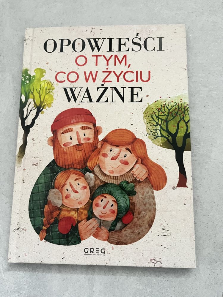 Książka dla dzieci Opowieści o tym co w życiu ważne