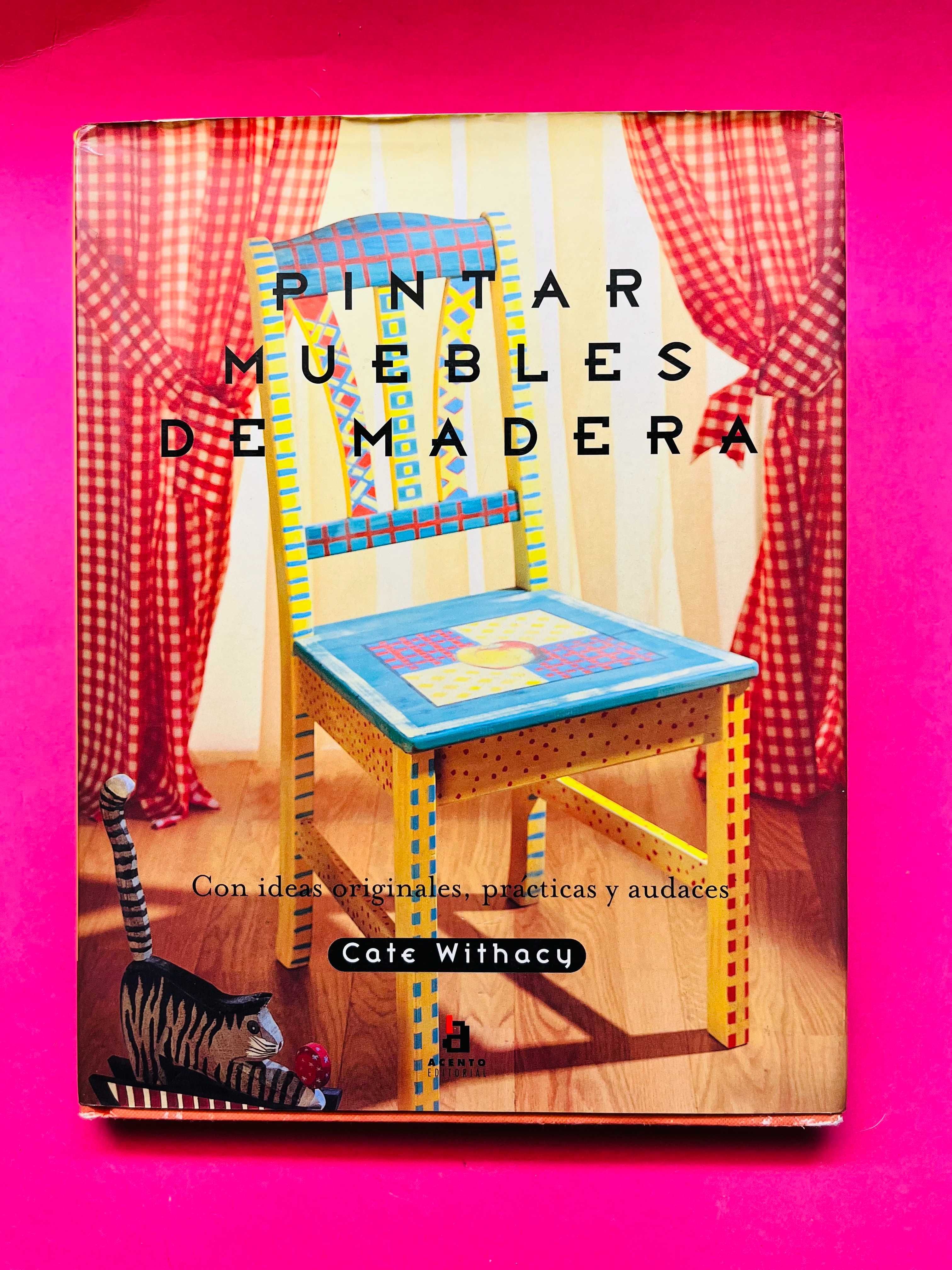 Pintar Muebles de Madera - Cate Withacy