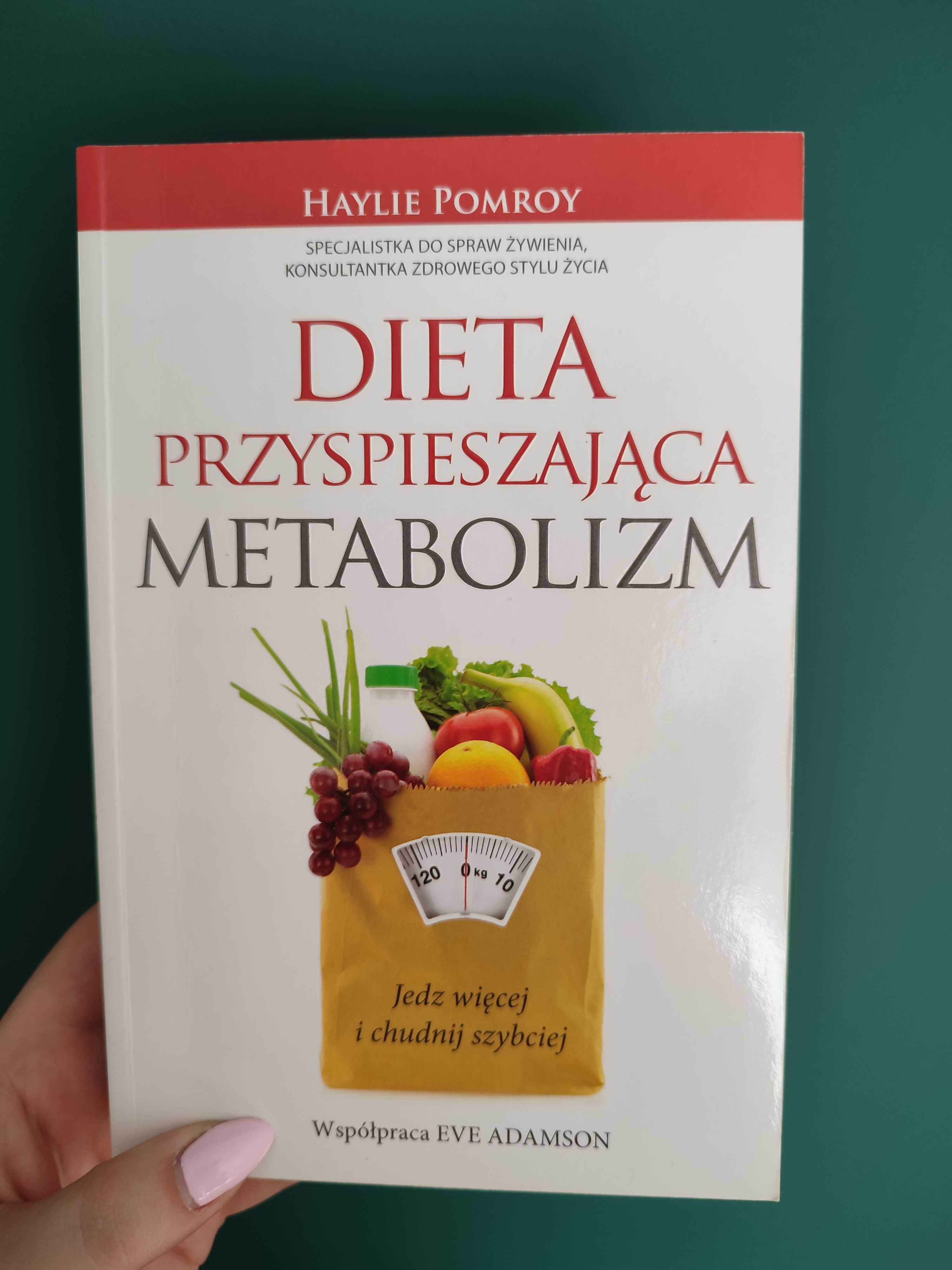 książka " dieta przyspieszająca metabolizm " Haylie Pomroy