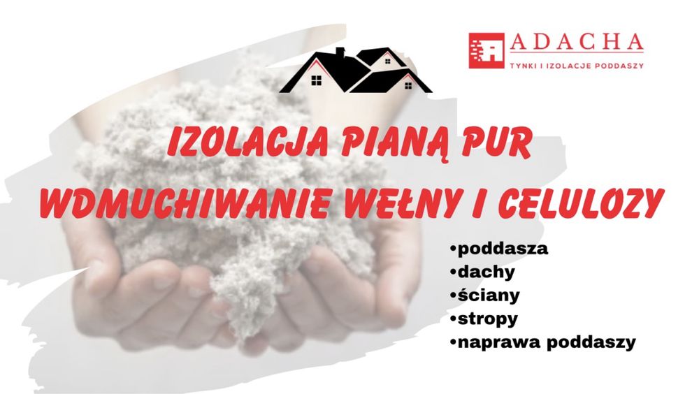 Izolacja piana pur celuloza wełna wdmuchiwanie