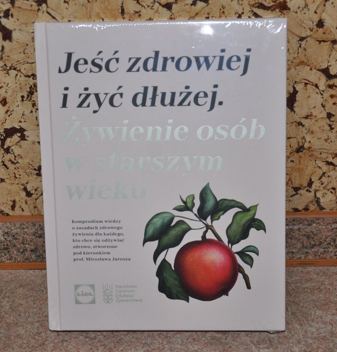 Książka Lidl Jeść zdrowiej i żyć dłużej. Żywienie osób w starszym wiek