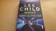 Amanhã Será Outro Dia// Lee Child