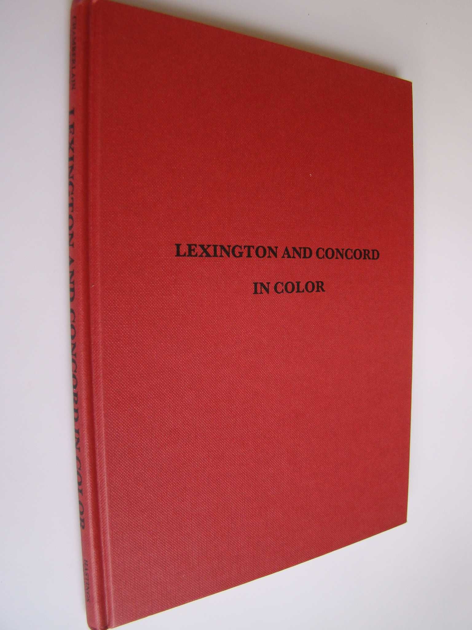 Lexington and Concord in Color (Profiles of America Series)