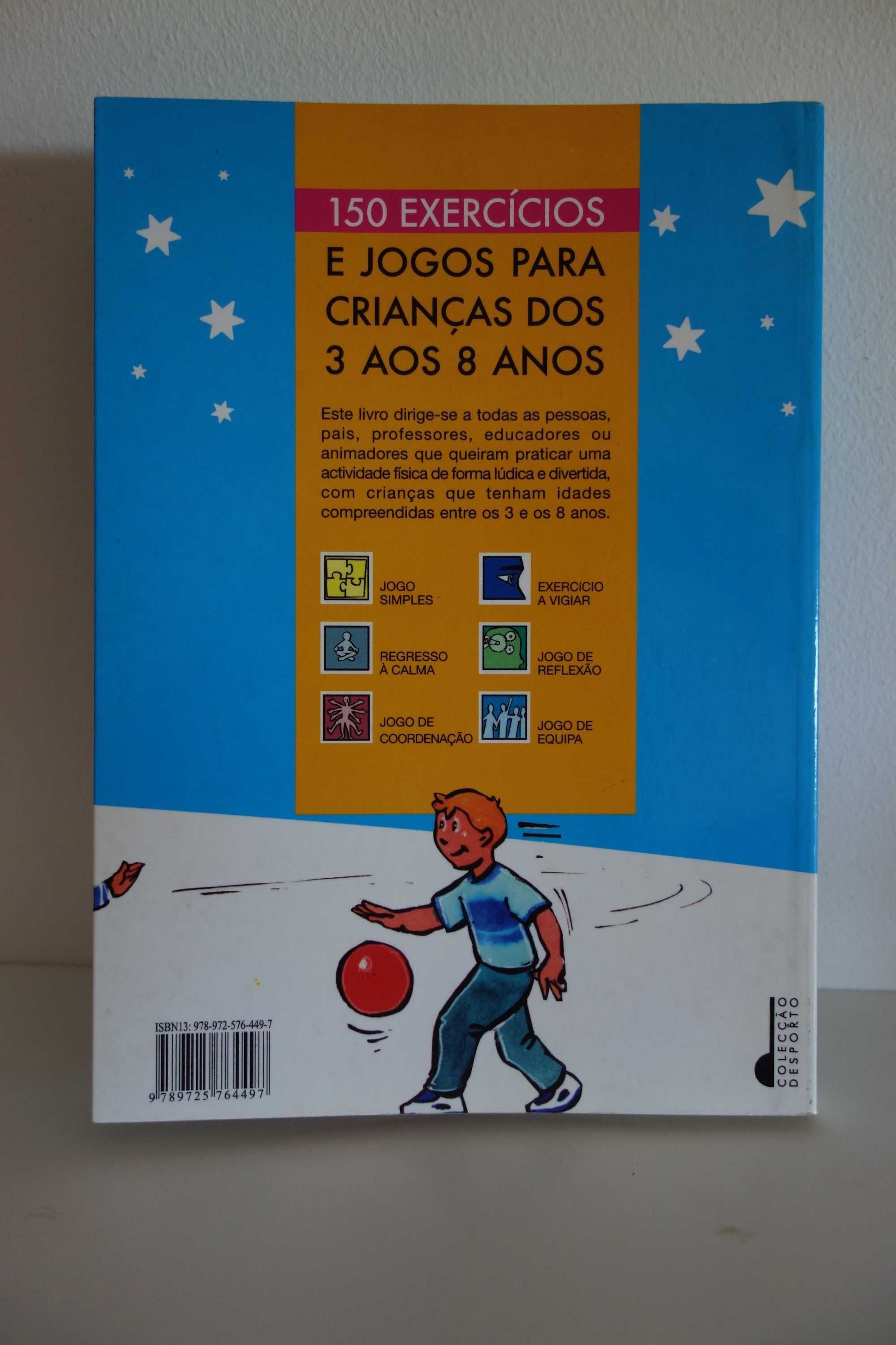 Livro Actividades Físicas Para Crianças dos 3 aos 8 Anos-150 jogos