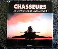 Chasseurs - Les grands as et leurs avions Os grandes Ases