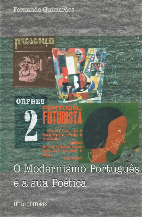 FERNANDO GUIMARÃES  «O Modernismo Português e a sua Poética» + 1