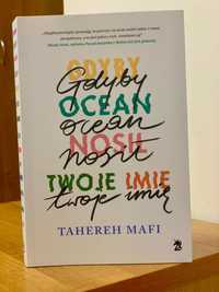 Książka „Gdyby ocean nosił twoje imię”
Mafi Tahereh